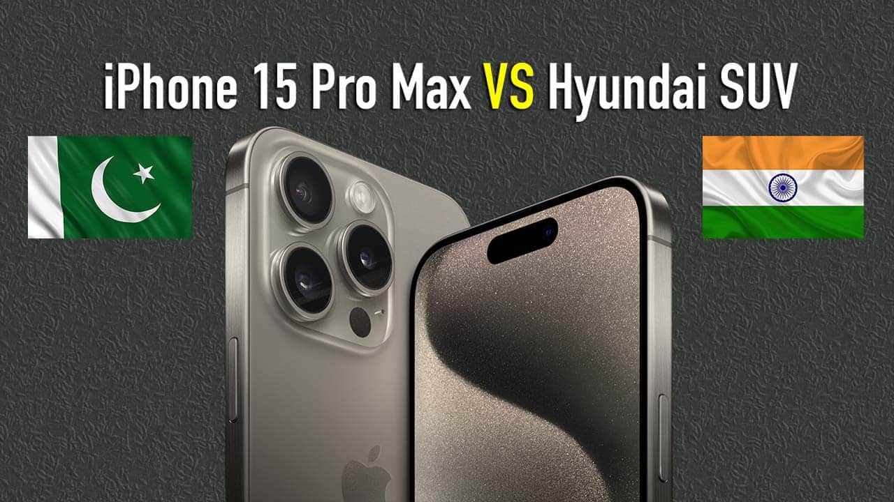 iPhone 15 Pro Max price inPakistan comparison Hyundai SUV India