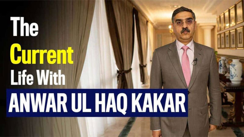 The Current Life | Caretaker Prime Minister | Anwar ul Haq Kakar