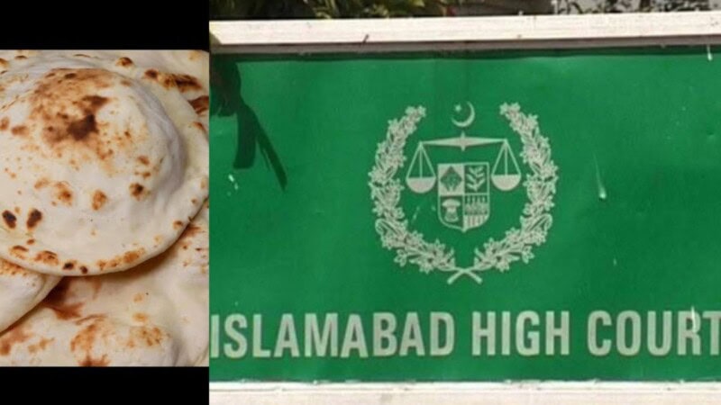 Islamabad High Court suspends notification of decrease in Naan and roti price