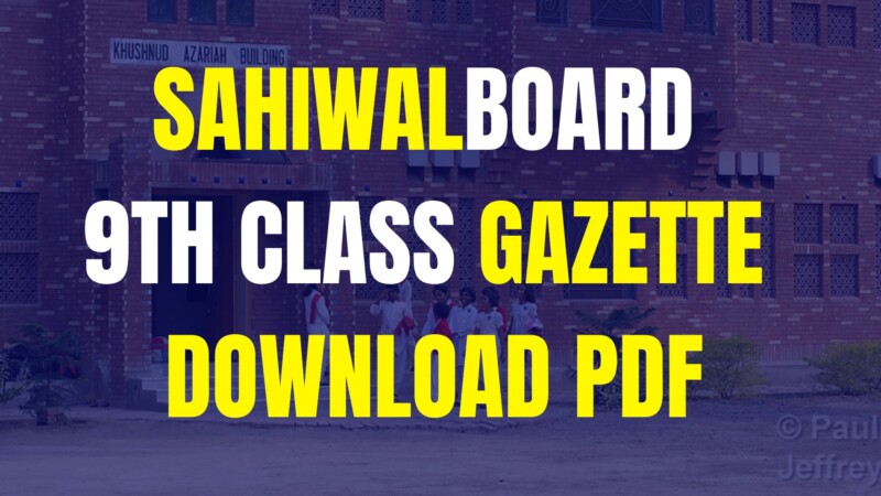 Sahiwal Board 9th class Gazette 2024-Download PDF