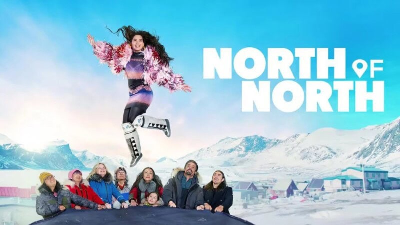 Why North of North Is the Must-Watch Show of Spring 2025