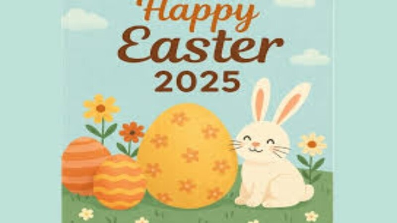Easter 2025: Everything You Need to Know About the Date and Celebrations